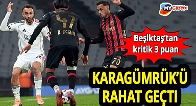 Beşiktaş, üst üste 2. galibiyetini Karagümrük karşısında aldı