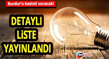 Burdur’da 4 ilçede aynı anda elektrik kesintisi! Saatler sürecek çalışma planı açıklandı 25.11.2025