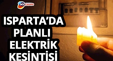 Isparta’da planlı elektrik kesintisi! 3 bölgede saatler sürecek kesinti uyarısı! 30.11.2025