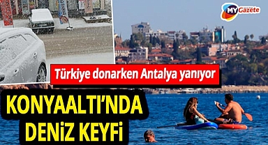 Kasım ortasında yaz coşkusu! Türkiye karla boğuşurken Antalya'da deniz suyu 22.5 derece