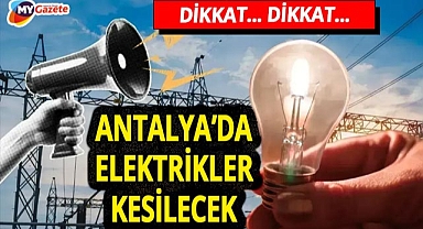 Kepez, Alanya ve Manavgat olmak üzere Antalya'da tam 10 ilçe elektrik kesintisi... 19.11.2025