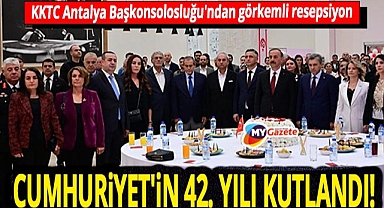KKTC Başkonsolosluğu ev sahipliğinde 42. yıl gururu! Kepez’de Cumhuriyet resepsiyonu düzenlendi!