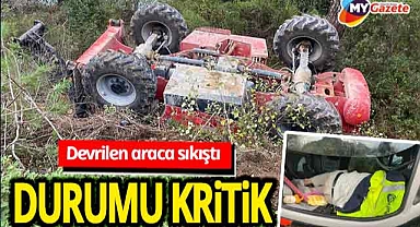 Manavgat'ta can pazarı! Takla atan iş makinasına sıkıştı