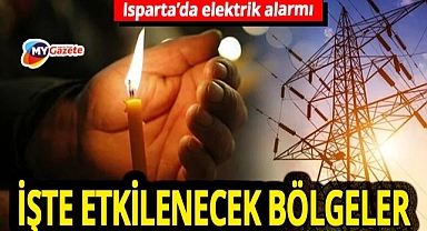 TEİAŞ uyardı! Isparta'da bugün 4 bölgede elektrikler kesilecek... İşte saatler ve mahalleler 26.11.2025
