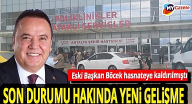 Tutuklu eski Başkan Muhittin Böcek hastaneye kaldırıldı! Durumu hakkında yeni gelişme