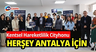  Antalya Büyükşehir Belediyesi ‘Kentsel Hareketlilik Cityhonu'na ev sahipliği yaptı