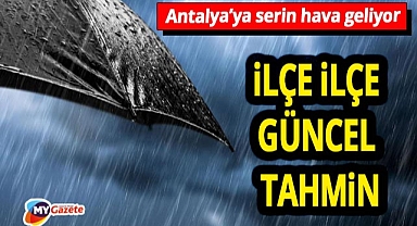 Antalya’da hava sürpriz yapacak! Meteorolojiden o ilçelere yağış uyarısı geldi... 14.12.2025