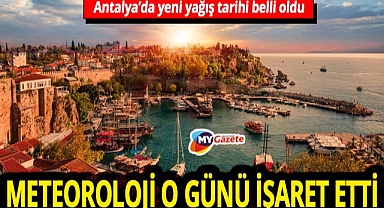Antalya'nın yeni yağış tarihi belli oldu! Meteoroloji o günü işaret etti... 11.12.2025