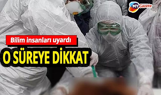 Bilim insanları alarm verdi! İlk 10 güne dikkat! Kaçırılırsa yeni pandemi kapıda...