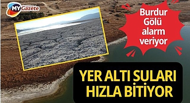 Burdur Gölü alarm veriyor