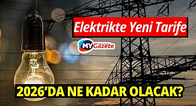 Elektrik Fiyatlarında 2026 Tarifesi Belli Oldu