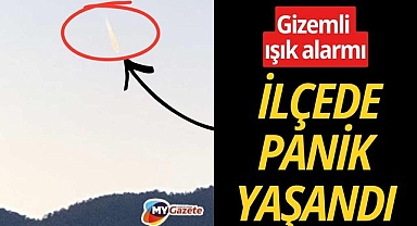 Gölhisar’da gökyüzündeki ışık paniğe neden oldu