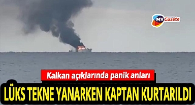 Kaş açıklarında lüks tekne alev aldı! Kaptan sahil güvenlik ekipleri tarafından kurtarıldı