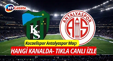 Kocaelispor Antalyaspor maçı ne zaman-hangi kanalda-canlı izle