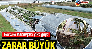 Manavgat’ta hortum felaketi! Seralarda büyük hasar