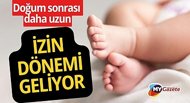 Memur annelere 6 ay doğum izni geliyor