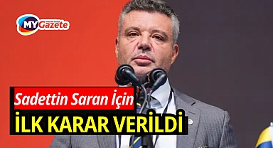 Sadettin Saran hakkında ilk karar