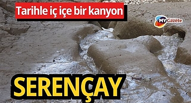 Serençay Kanyonu doğal güzelliğiyle büyülüyor