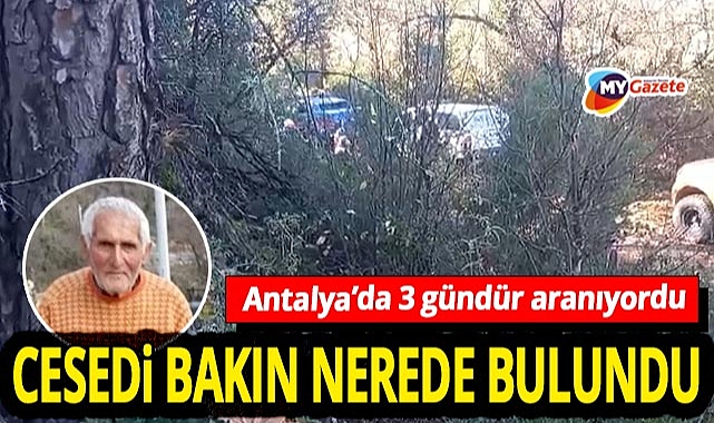 Son görüldüğü yer tarlasıydı… Antalya'da kayıp yaşlı adamdan acı haber!