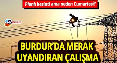 TEİAŞ’tan Burdur’a acil uyarı! Kesintinin arkasında ne var?