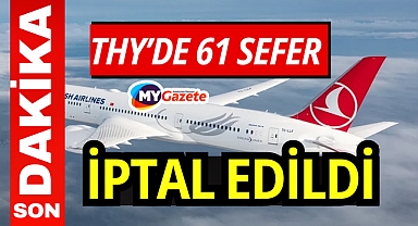 THY'de 61 Sefer İpal Edildi! THY İptal edilen uçak seferleri hangileri? 31 Aralık 2025 Çarşamba 
