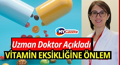Türkiye'de en sık görülen 7 vitamin eksikliği ve alınması gereken önlemler