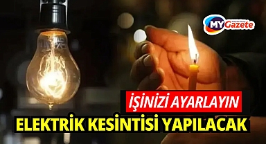 Yarına işinizi ayarlayın, Antalya'da elektrik kesintisi yapılacak