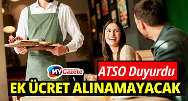ATSO duyurdu: Ek ücret alınamayacak!