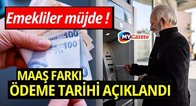 Emekli aylığı farkının ödeneceği tarih belli oldu