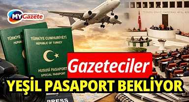 Gazeteciler yeşil pasaport bekliyor!