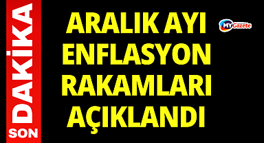 Gözler bu rakamdaydı: ENAG Aralık enflasyonunu açıkladı