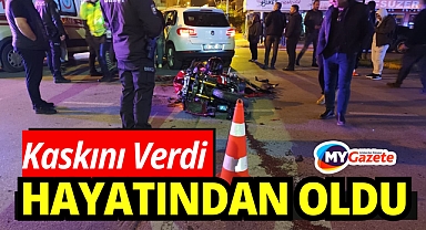 Kaskını kız arkadaşına verdiği feci kazada hayatını kaybetti