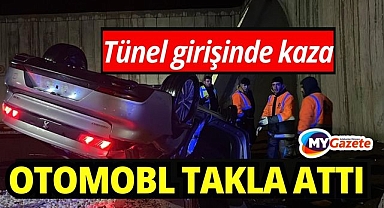 Kontrolden çıkan otomobil tünel girişinde takla attı: 1 yaralı