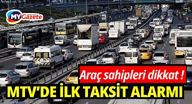 MTV'de ilk taksit için süre daralıyor