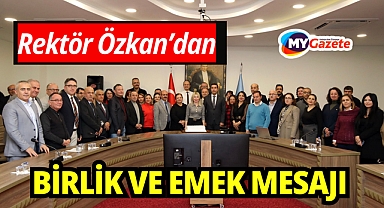 Rektör Özlenen Özkan: “Bir Yılı Daha Omuz Omuza Geride Bıraktık”