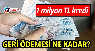 1 milyon TL'nin geri ödemesi ne kadar? İşte banka banka oranlar...