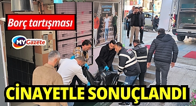  Alacak verecek tartışması cinayetle sonuçlandı