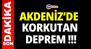 Antalya'nın Kaş ilçesi açıklarında 4 büyüklüğünde deprem