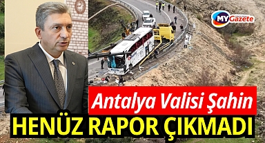 Antalya Valisi Şahin: 