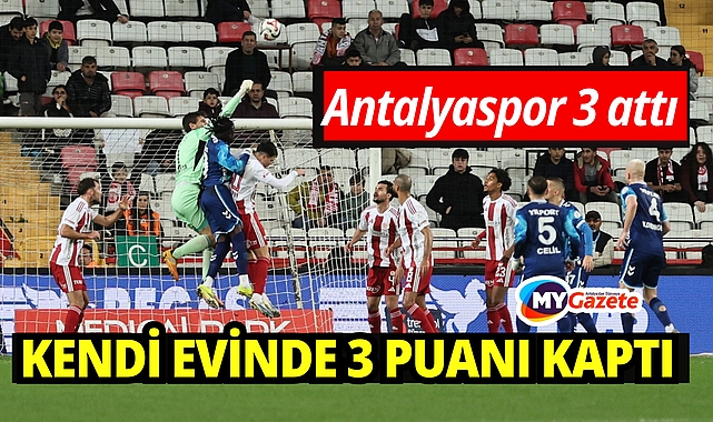 Antalyaspor kendi evinde 3 puanı 3 golle kazandı