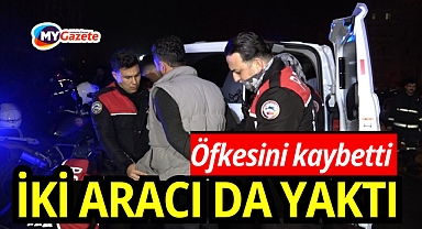 Benzin dökerek hem kendinin hem de kız arkadaşının aracını yaktı