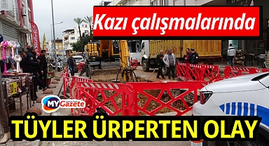 Bu olay Antalya'da yaşandı: Belediye kazısında tüyler ürperten olay!
