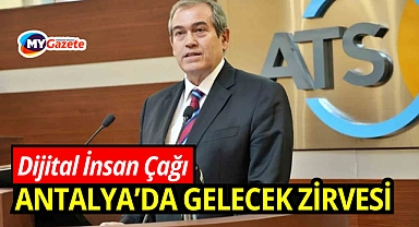 Dijital insan ve sosyal medyanın geleceği Antalya’da konuşulacak