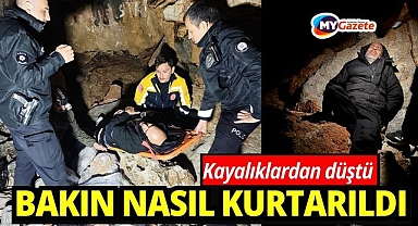 Kayalıklardan düştü yardımına itfaiye ve AFAD ekibi koştu