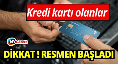 Kredi kartı kullanan herkesi ilgilendiriyor! Bugün resmen başladı