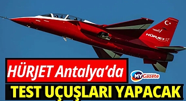 Milli gururumuz Hürjet: Antalya semalarında test uçuşu yapacak!
