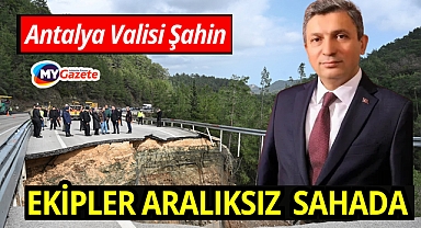 Vali Şahin: Toprak Suya Doyunca Heyelan Kaçınılmaz Oldu