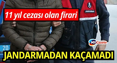 11 yıl hapis cezası bulunan firari hükümlü yakalandı