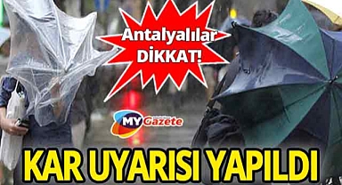 23 Mart'ta Antalya'da hava nasıl olacak! Dikkat kar uyarısı yapıldı...