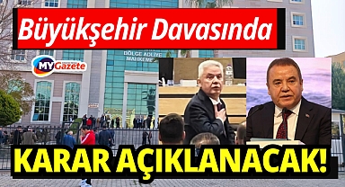 Antalya Büyükşehir davasında kritik gün: Karar bekleniyor